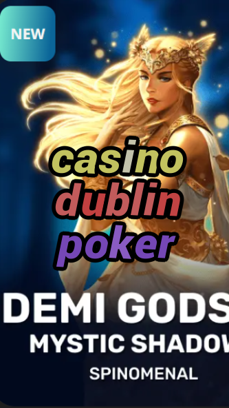 casino dublin poker-trdjkmsxjksdss.com